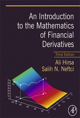 An Introduction to the Mathematics of Financial Derivatives, 3 ed